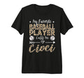 My Favorite Baseball Player Calls Me T-Shirt - Novelty Apparel for Adults - T-Shirt, Sweatshirt, Hoodie
