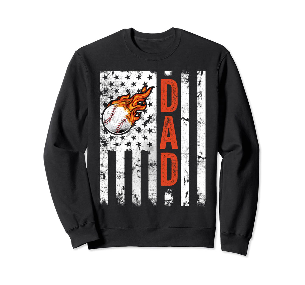 Baseball Dad American Flag Softball Sweatshirt - Fun Novelty Design Unisex - T-Shirt, Sweatshirt, Hoodie