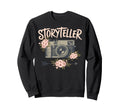 Photo Camera Flowers Storyteller Sweatshirt - Novelty Apparel for Adults - T-Shirt, Sweatshirt, Hoodie