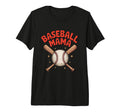 Baseball Mama Game Day Sports Mom Tri T-Shirt - Streetwear Style Men Women - T-Shirt, Sweatshirt, Hoodie