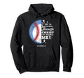 Philippians 4 13 Christian Baseball Funny Hoodie - Unique Graphic Unisex - T-Shirt, Sweatshirt, Hoodie