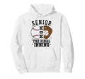 Baseball Senior Mom 2026 Final Inning Hoodie - Trendy Graphic Men Women - T-Shirt, Sweatshirt, Hoodie