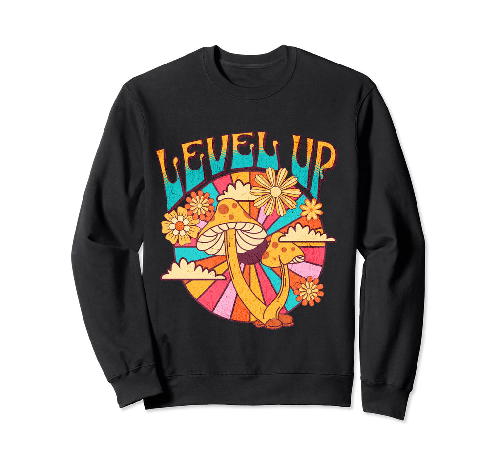 Level Up Psychedelic Hippie Groovy Sweatshirt - Unique Graphic Men Women - T-Shirt, Sweatshirt, Hoodie