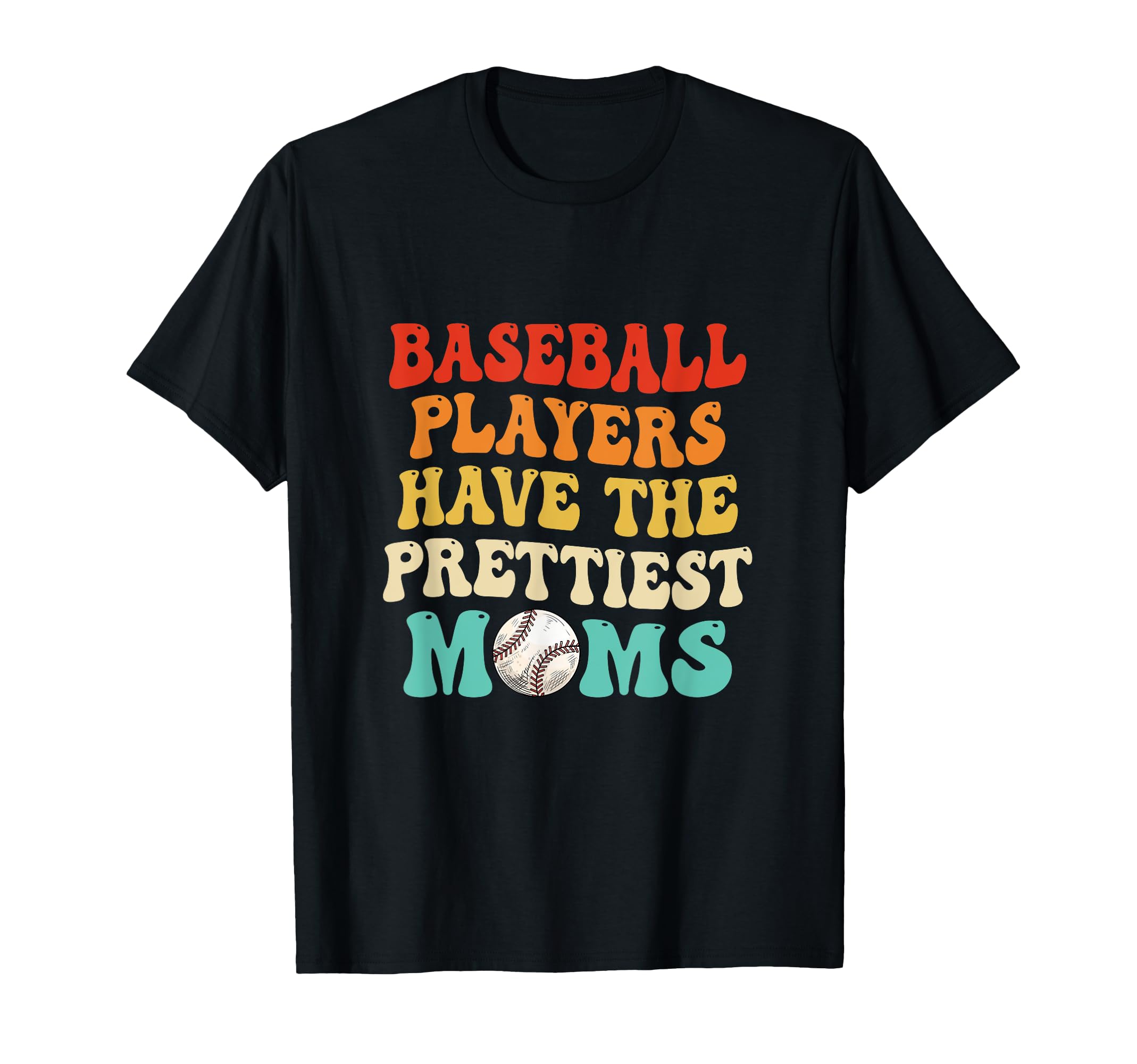 Baseball Players Have Prettiest T-Shirt - Aesthetic Graphic for Adults - T-Shirt, Sweatshirt, Hoodie