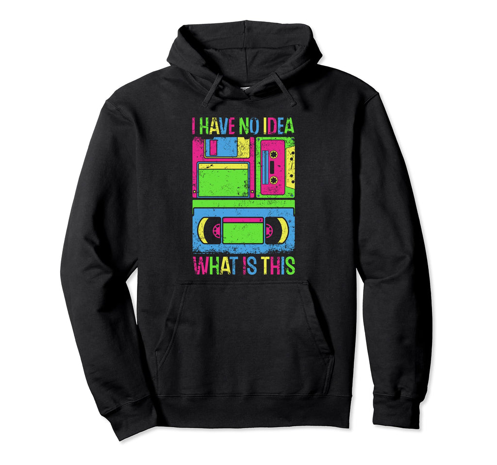 I Have No What This Is Music Cassette Hoodie - Novelty Apparel for Adults - T-Shirt, Sweatshirt, Hoodie