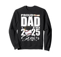 Proud Dad 2025 Senior Baseball Sweatshirt - Minimalist Print Men Women - T-Shirt, Sweatshirt, Hoodie