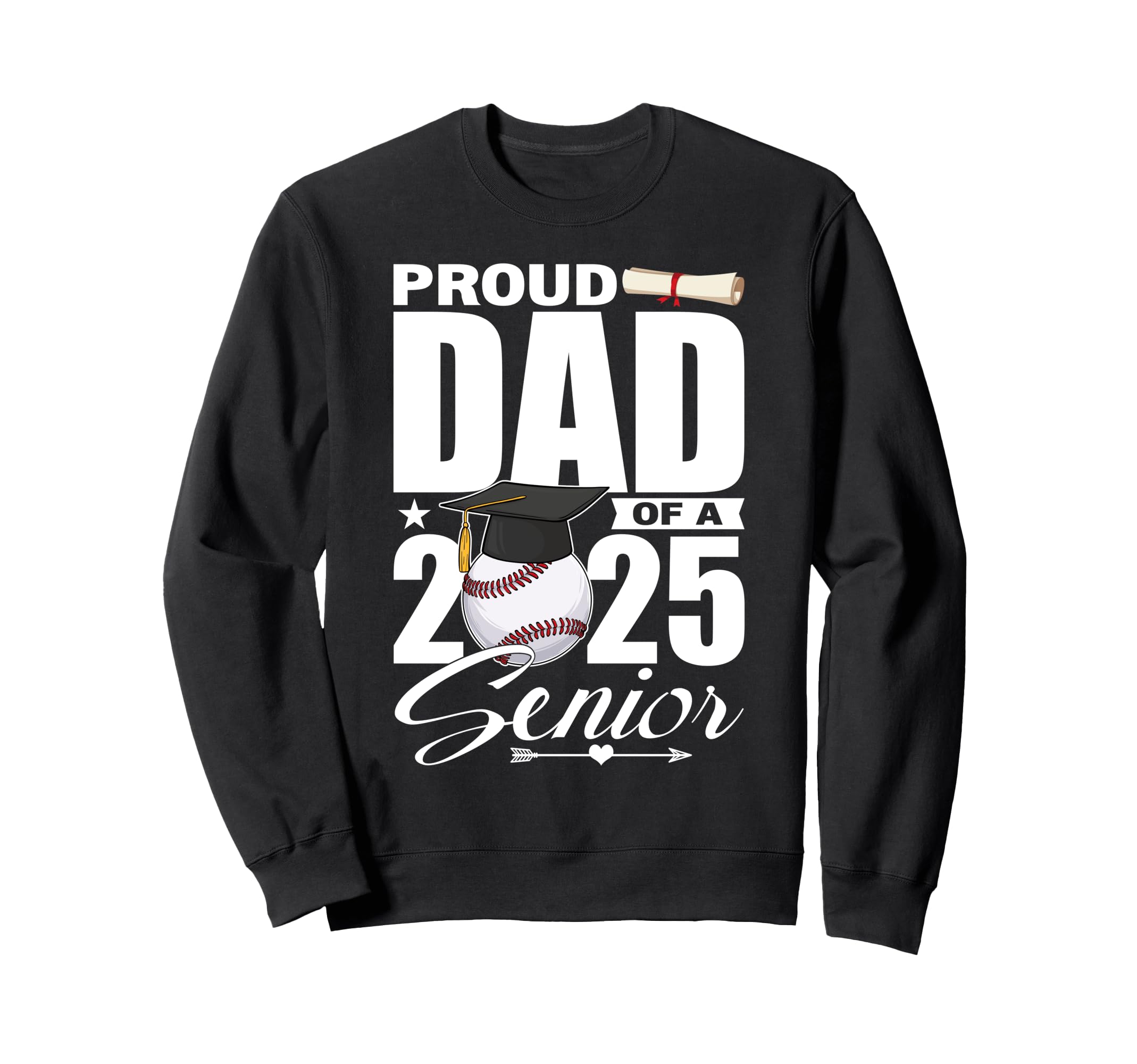 Proud Dad 2025 Senior Baseball Sweatshirt - Minimalist Print Men Women - T-Shirt, Sweatshirt, Hoodie