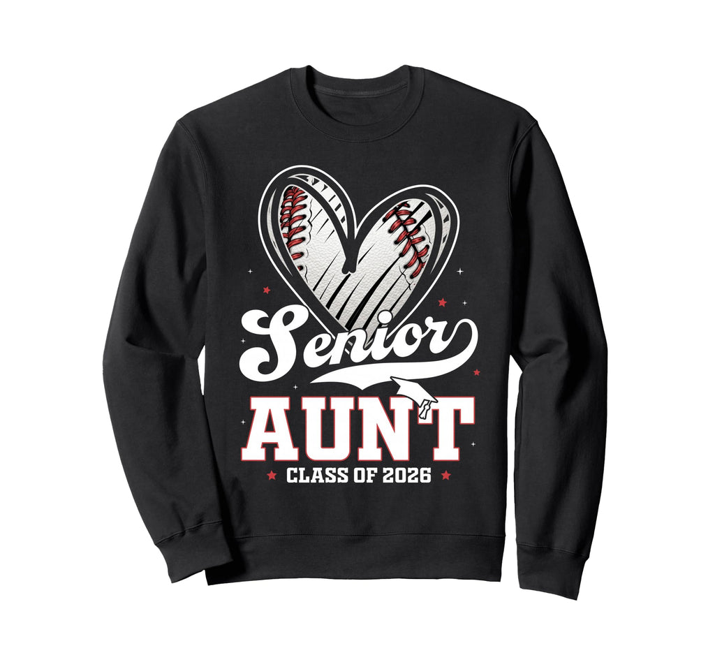 Senior Auntie Class 2026 Baseball Sweatshirt - Streetwear Style for Adults - T-Shirt, Sweatshirt, Hoodie