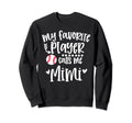 My Favorite Baseball Player Sweatshirt - Fun Novelty Design Men Women - T-Shirt, Sweatshirt, Hoodie