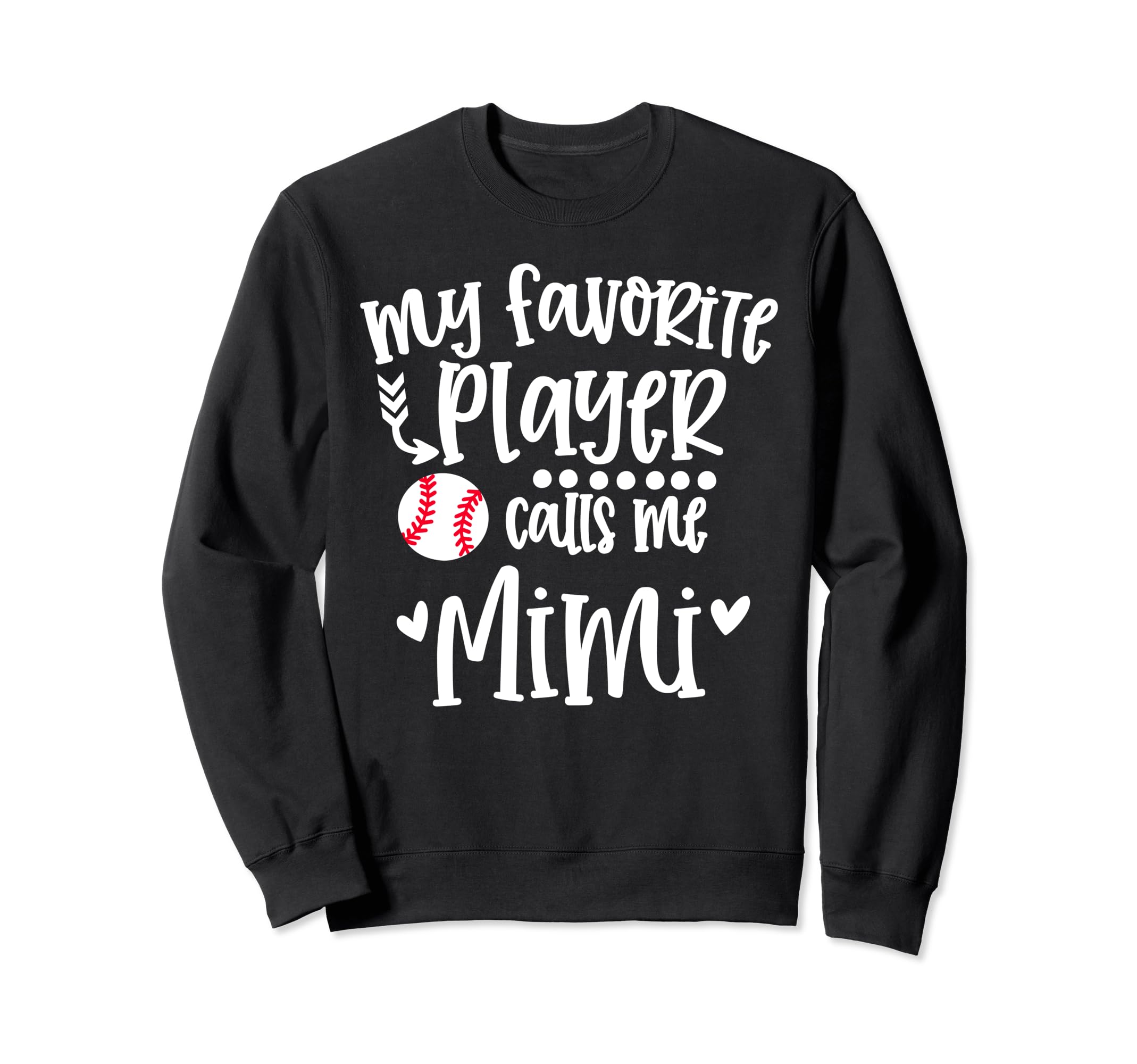 My Favorite Baseball Player Sweatshirt - Fun Novelty Design Men Women - T-Shirt, Sweatshirt, Hoodie