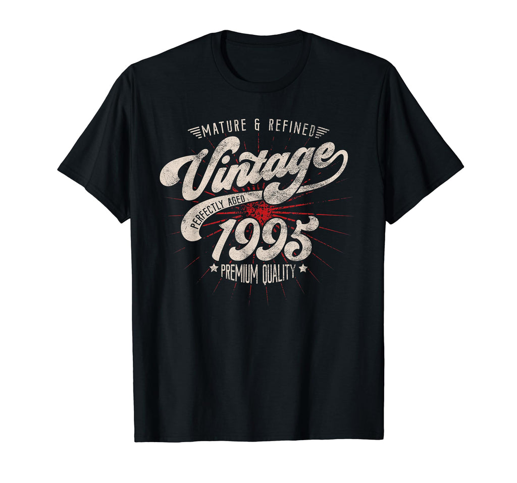 Mature And Refined 1995 Birthday T-Shirt - Graphic Print Men Women - T-Shirt, Sweatshirt, Hoodie