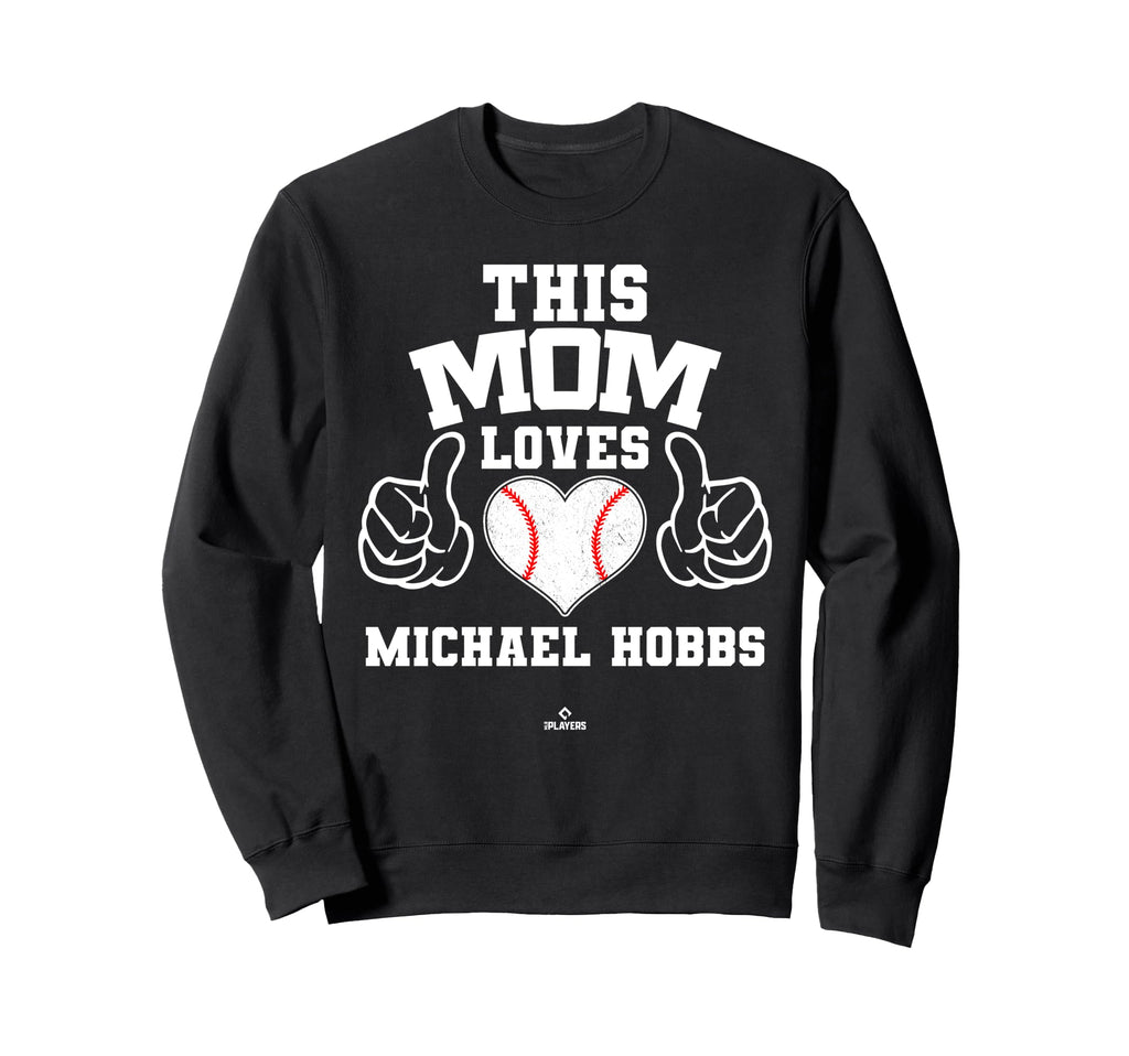 This Mom Loves Michael Hobbs Sweatshirt - Fun Novelty Design Unisex - T-Shirt, Sweatshirt, Hoodie