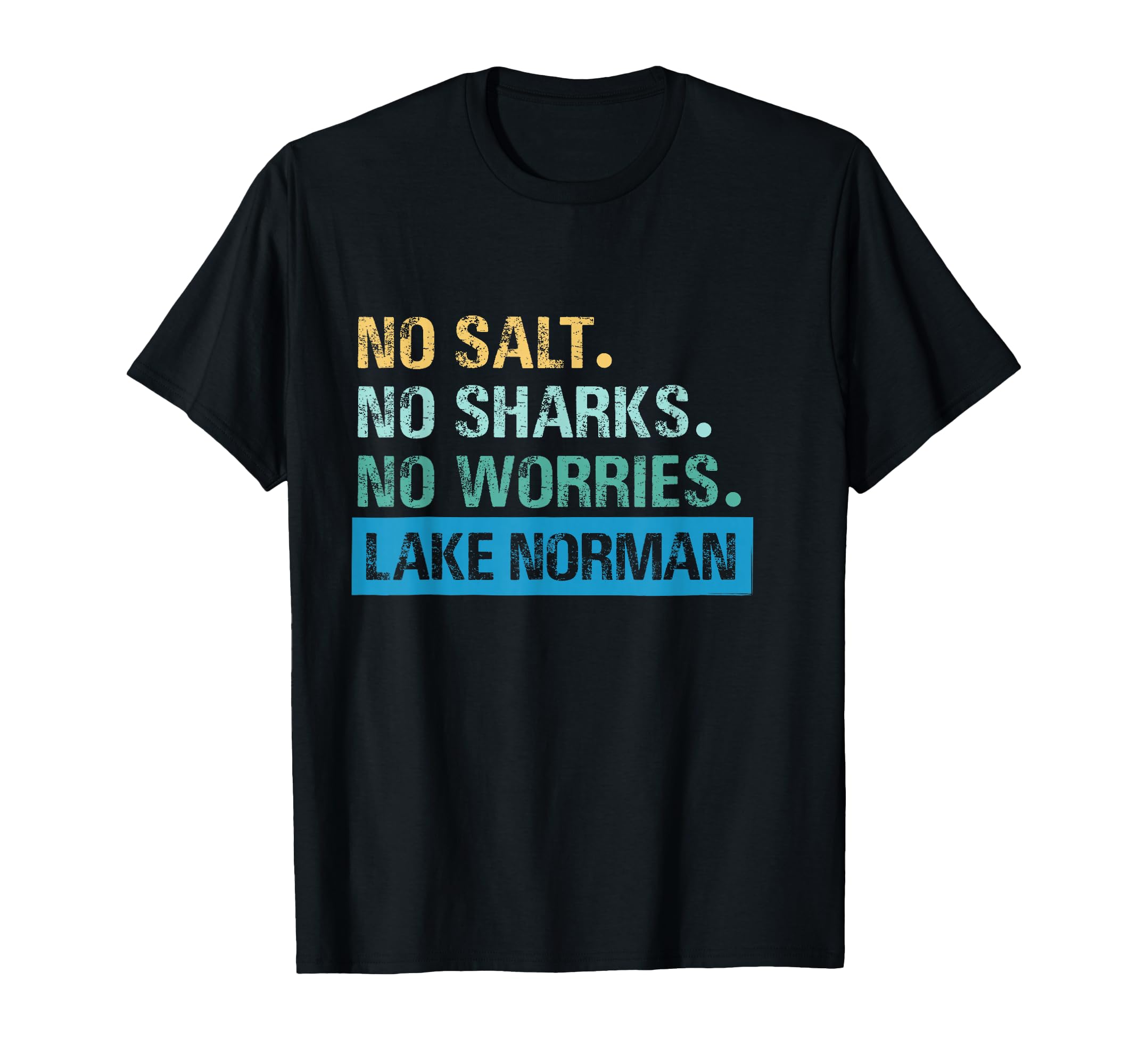 Lake Norman Nc Distressed T-Shirt - Fun Novelty Design Men Women - T-Shirt, Sweatshirt, Hoodie