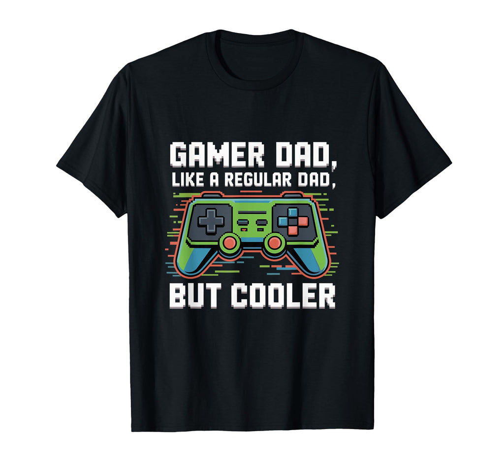 Regular Dad But Cooler Funny Fathers T-Shirt - Novelty Apparel Men Women - T-Shirt, Sweatshirt, Hoodie