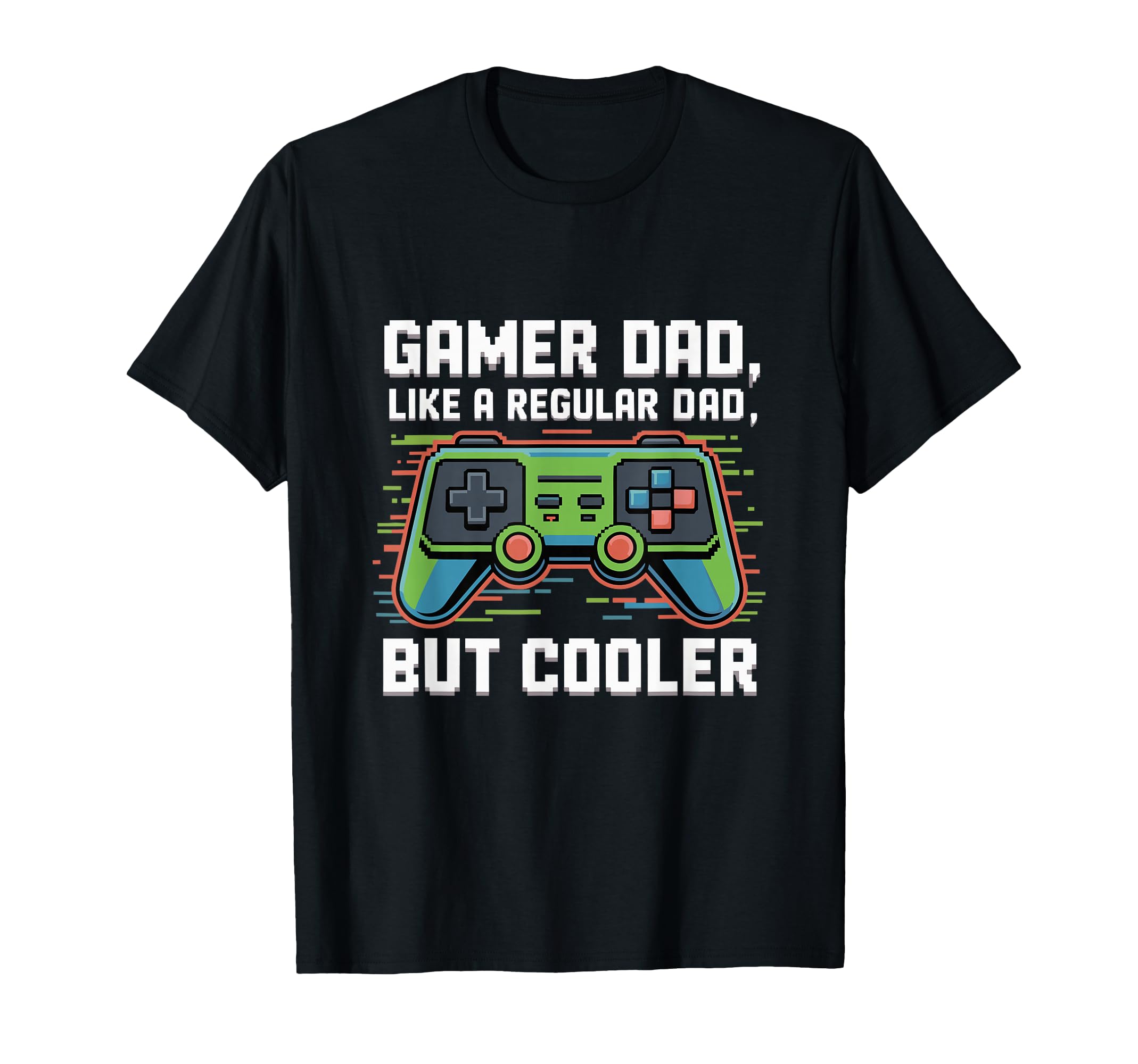 Regular Dad But Cooler Funny Fathers T-Shirt - Novelty Apparel Men Women - T-Shirt, Sweatshirt, Hoodie