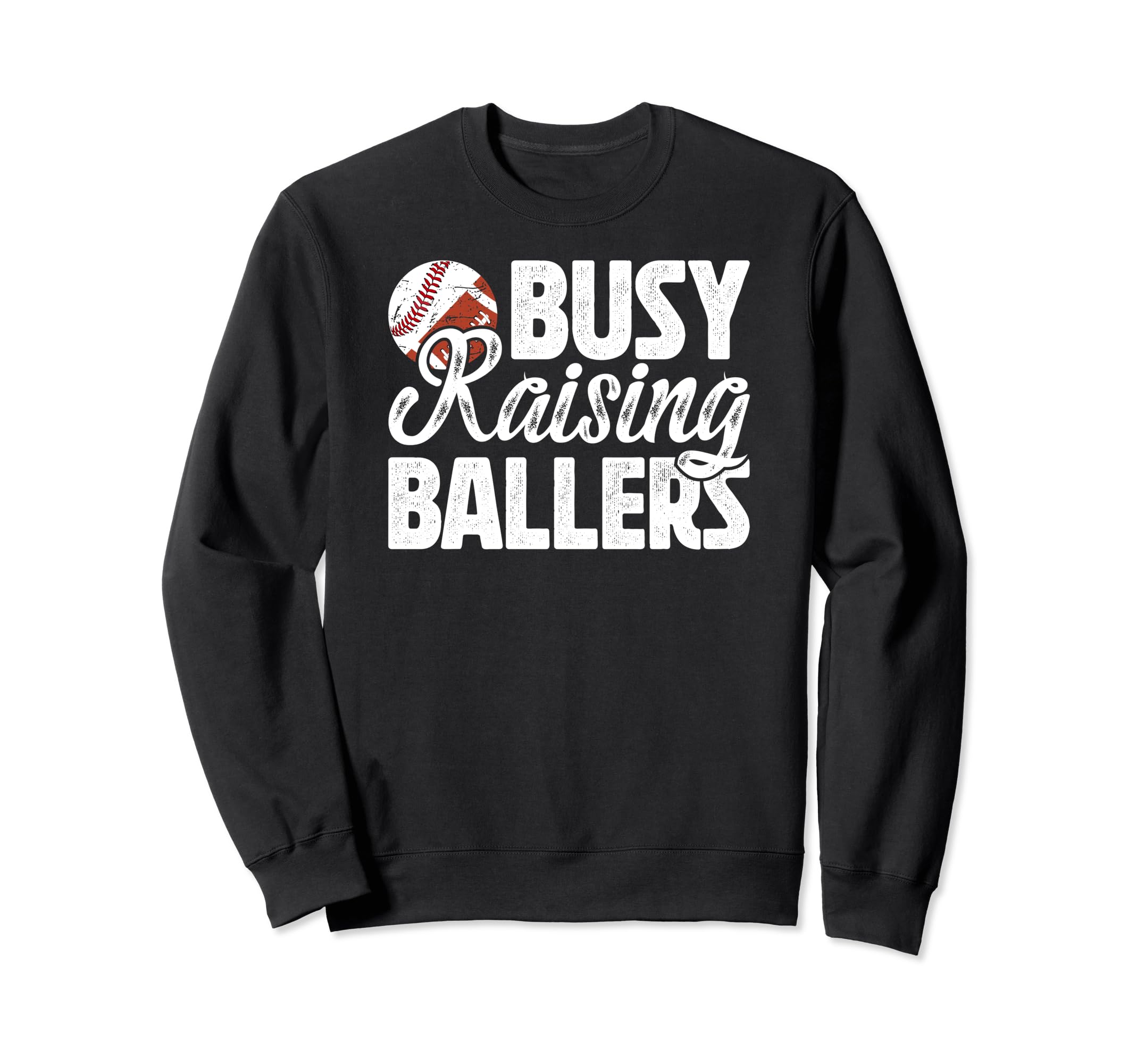 Busy Raising Ballers Football Sweatshirt - Unique Graphic Men Women - T-Shirt, Sweatshirt, Hoodie