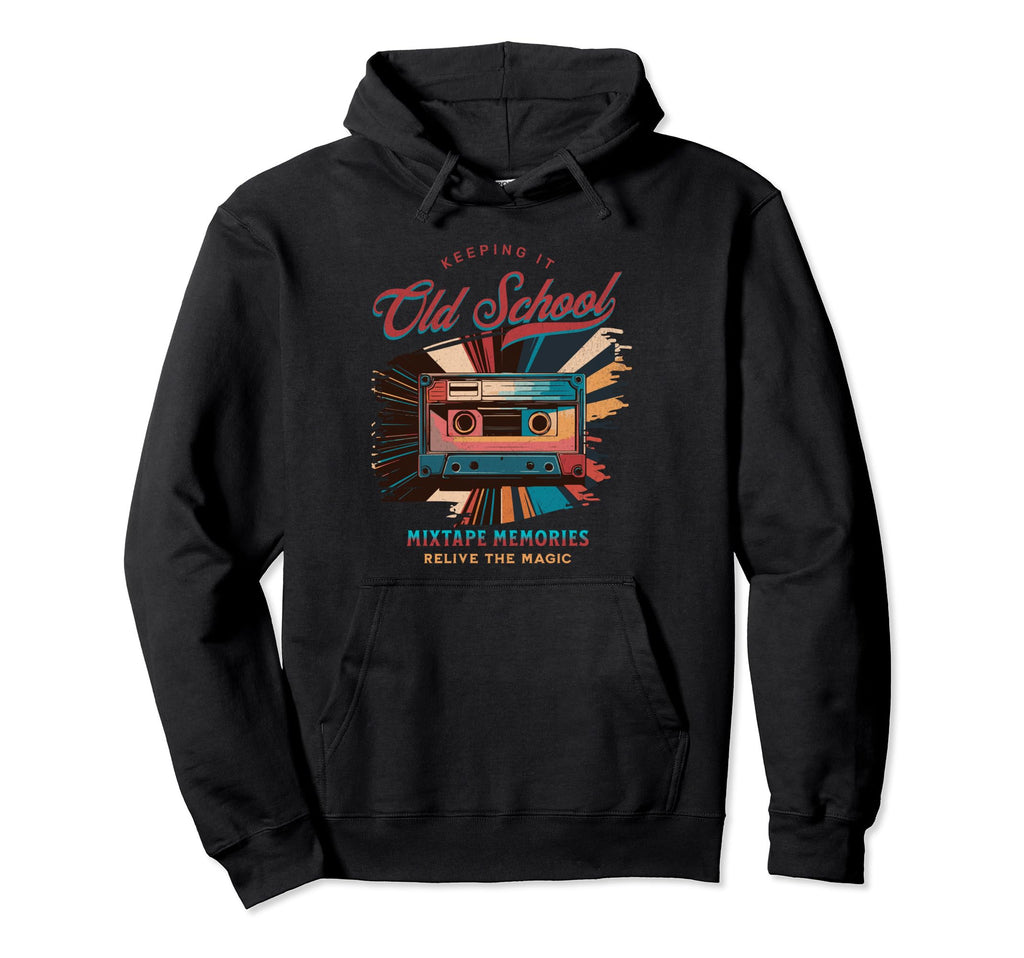 Keeping It Old School Mixtape Hoodie - Aesthetic Graphic for Adults - T-Shirt, Sweatshirt, Hoodie