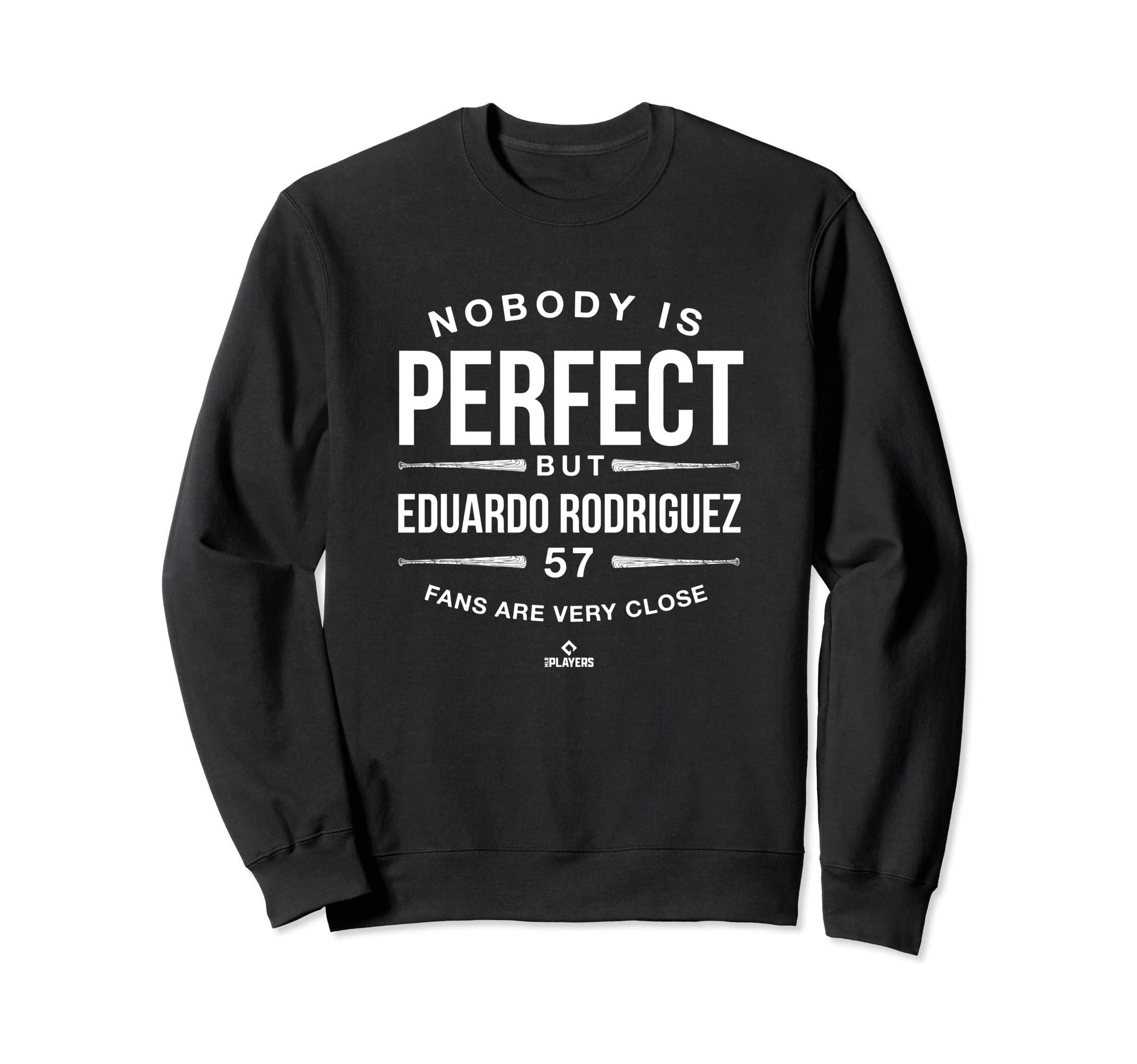 Nobody Is Funny Eduardo Rodriguez Sweatshirt - Minimalist Print Unisex - T-Shirt, Sweatshirt, Hoodie