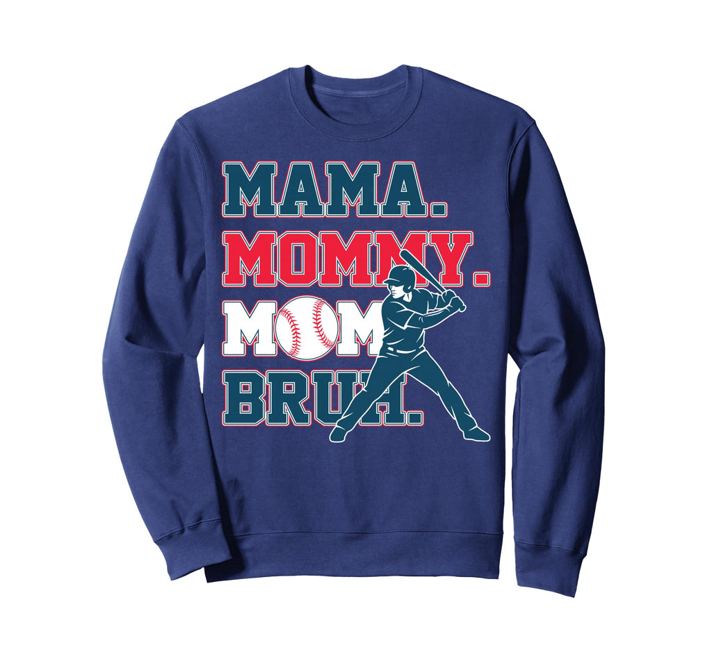 Mama Mommy Mom Bruh Baseball Mom Game Sweatshirt - Unique Graphic Unisex - T-Shirt, Sweatshirt, Hoodie