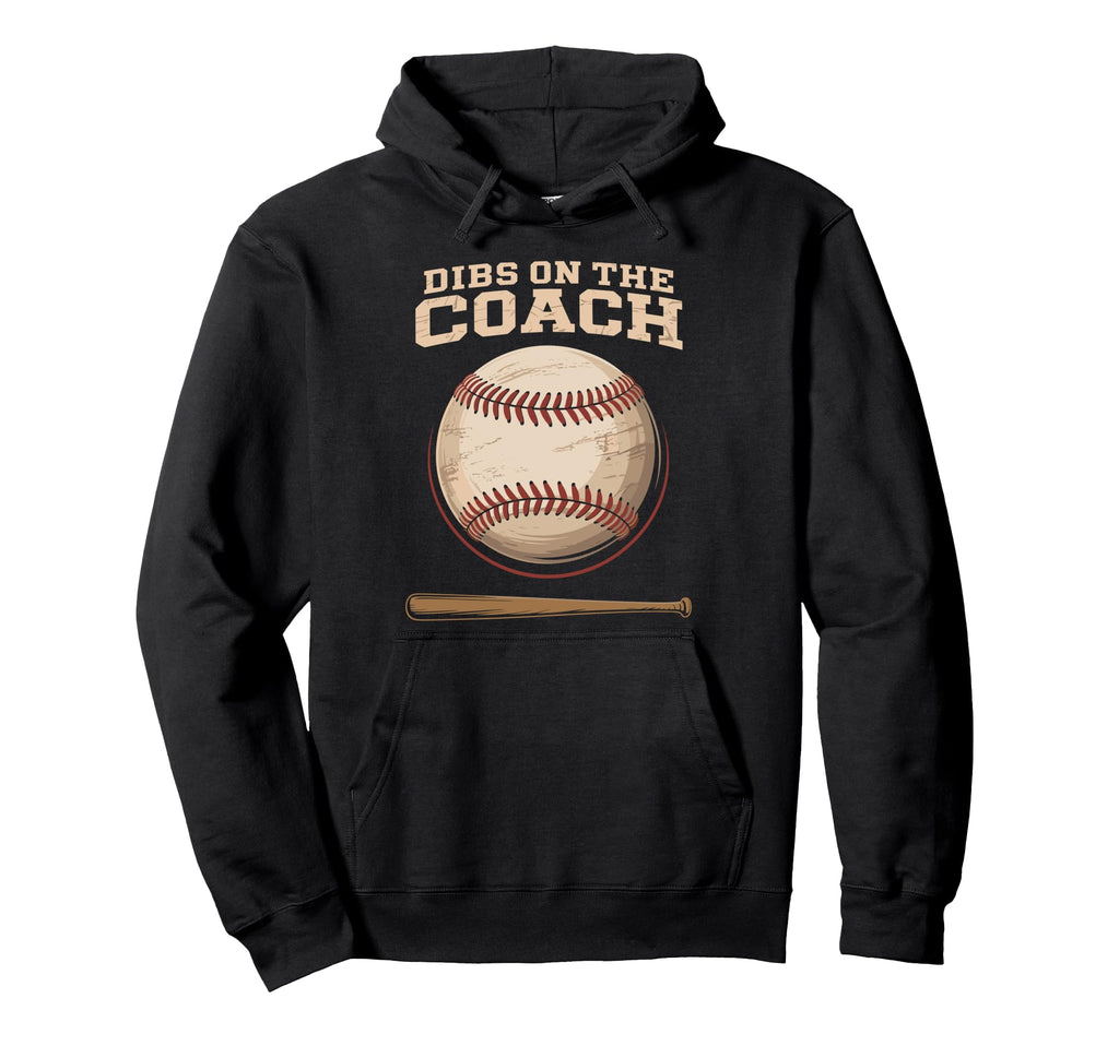 Dibs Coach Baseball Player And Baseball Hoodie - Aesthetic Graphic Unisex - T-Shirt, Sweatshirt, Hoodie