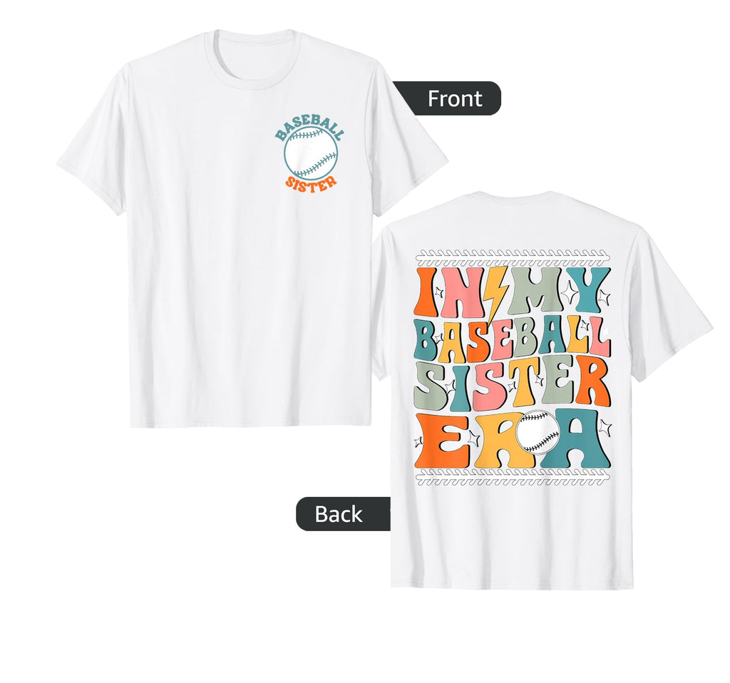 My Baseball Sister Era Groovy Sister T-Shirt - Custom Art Print for Adults - T-Shirt, Sweatshirt, Hoodie
