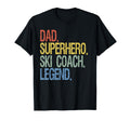 Dad Superhero Ski Coach Legend T-Shirt - Casual Everyday Wear Men Women - T-Shirt, Sweatshirt, Hoodie