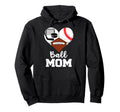 Ball Mom Funny Football Baseball Hoodie - Minimalist Print Men Women - T-Shirt, Sweatshirt, Hoodie