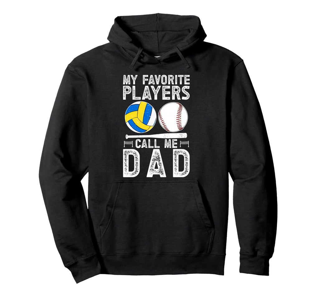 My Favorite Players Call Me Dad Hoodie - Unique Graphic for Adults - T-Shirt, Sweatshirt, Hoodie