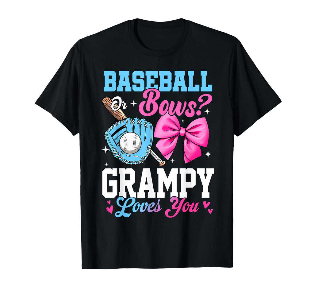 Baseball Or Bows Your Grampy Loves You T-Shirt - Graphic Print Men Women - T-Shirt, Sweatshirt, Hoodie