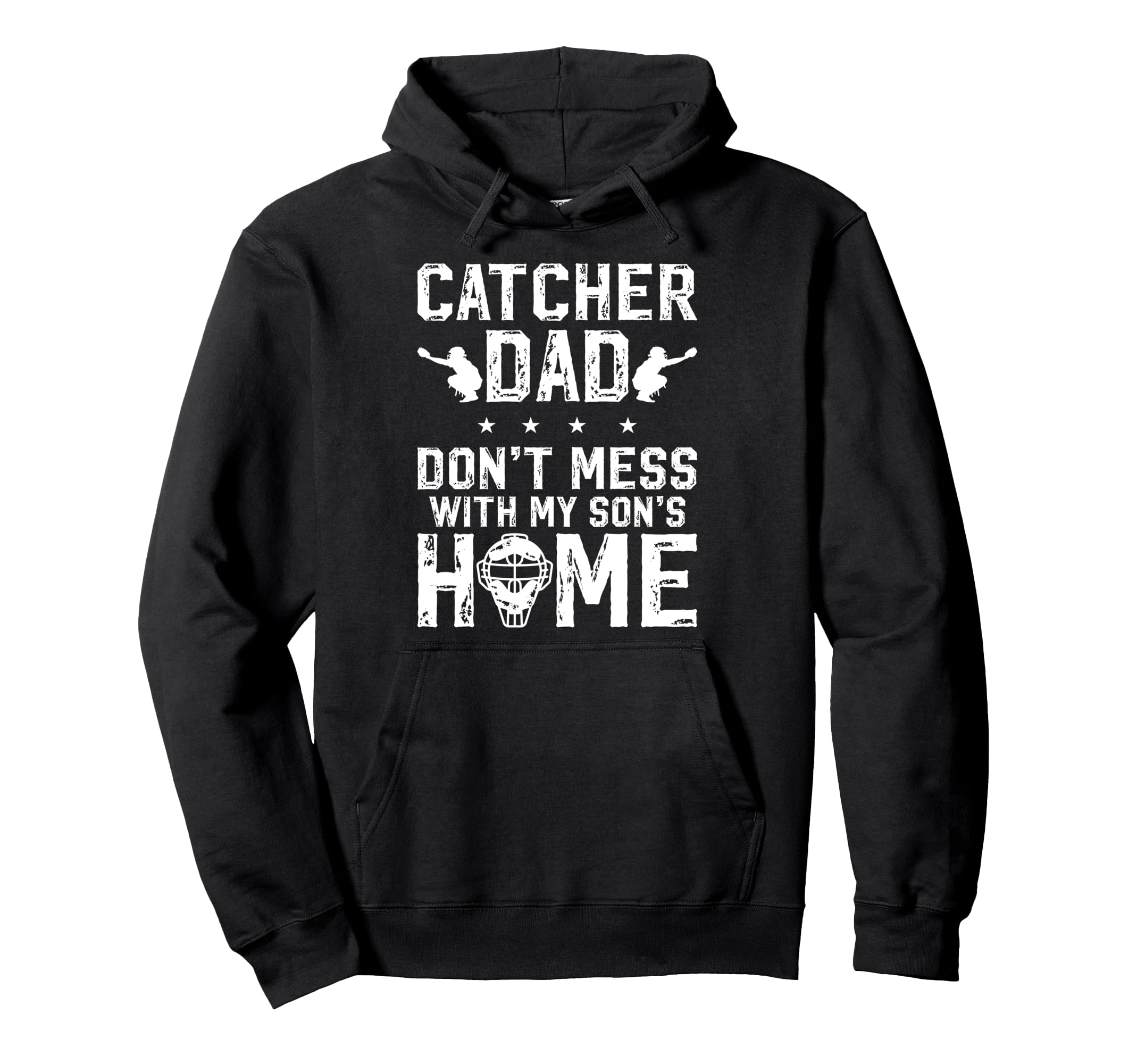 Baseball Catcher Dad Funny Baseball Hoodie - Streetwear Style Unisex - T-Shirt, Sweatshirt, Hoodie
