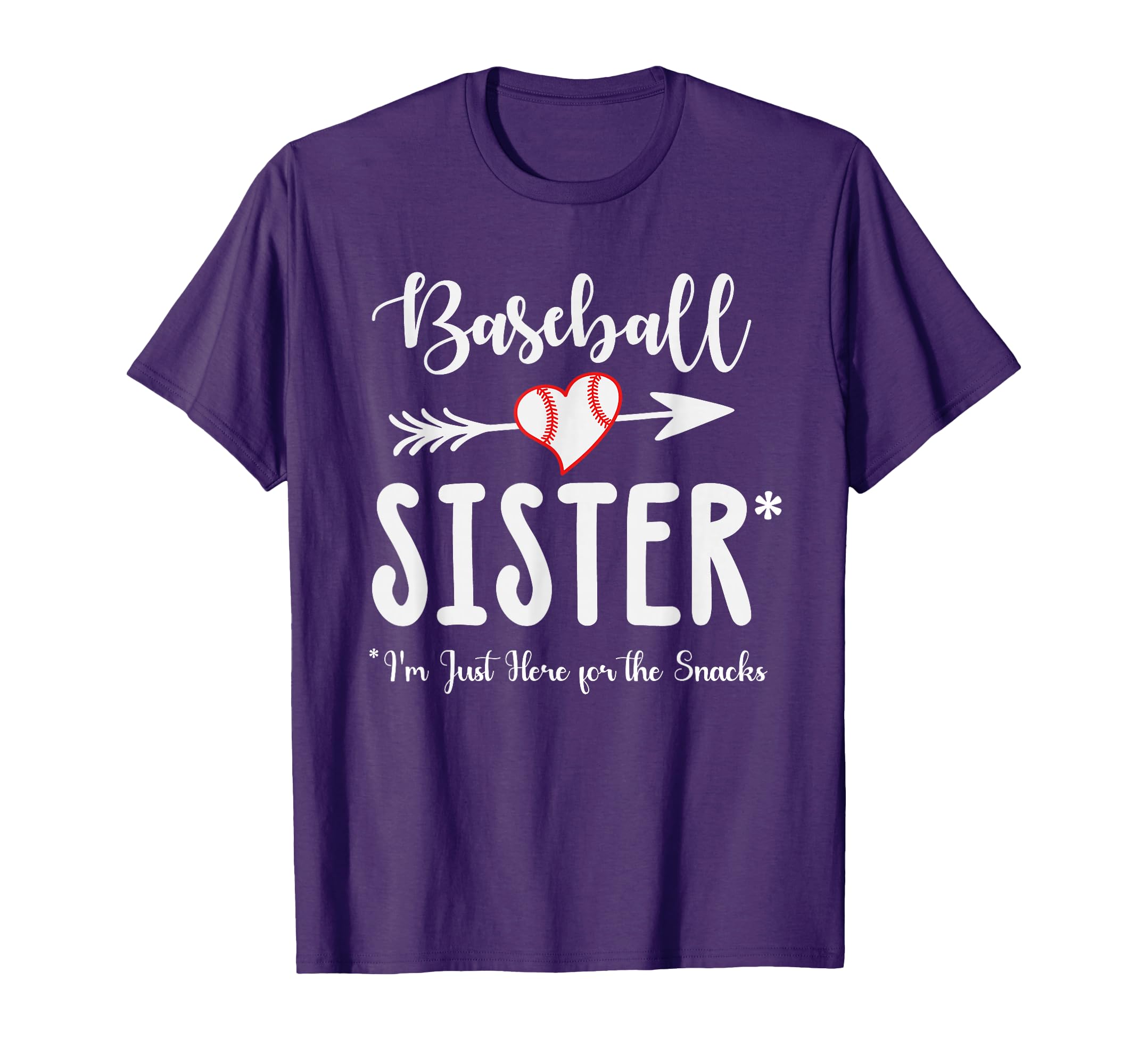 Im Just Here Snack Baseball Sister T-Shirt - Casual Everyday Wear Unisex - T-Shirt, Sweatshirt, Hoodie