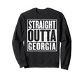 Straight Outta Georgia Sweatshirt - Casual Everyday Wear for Adults - T-Shirt, Sweatshirt, Hoodie