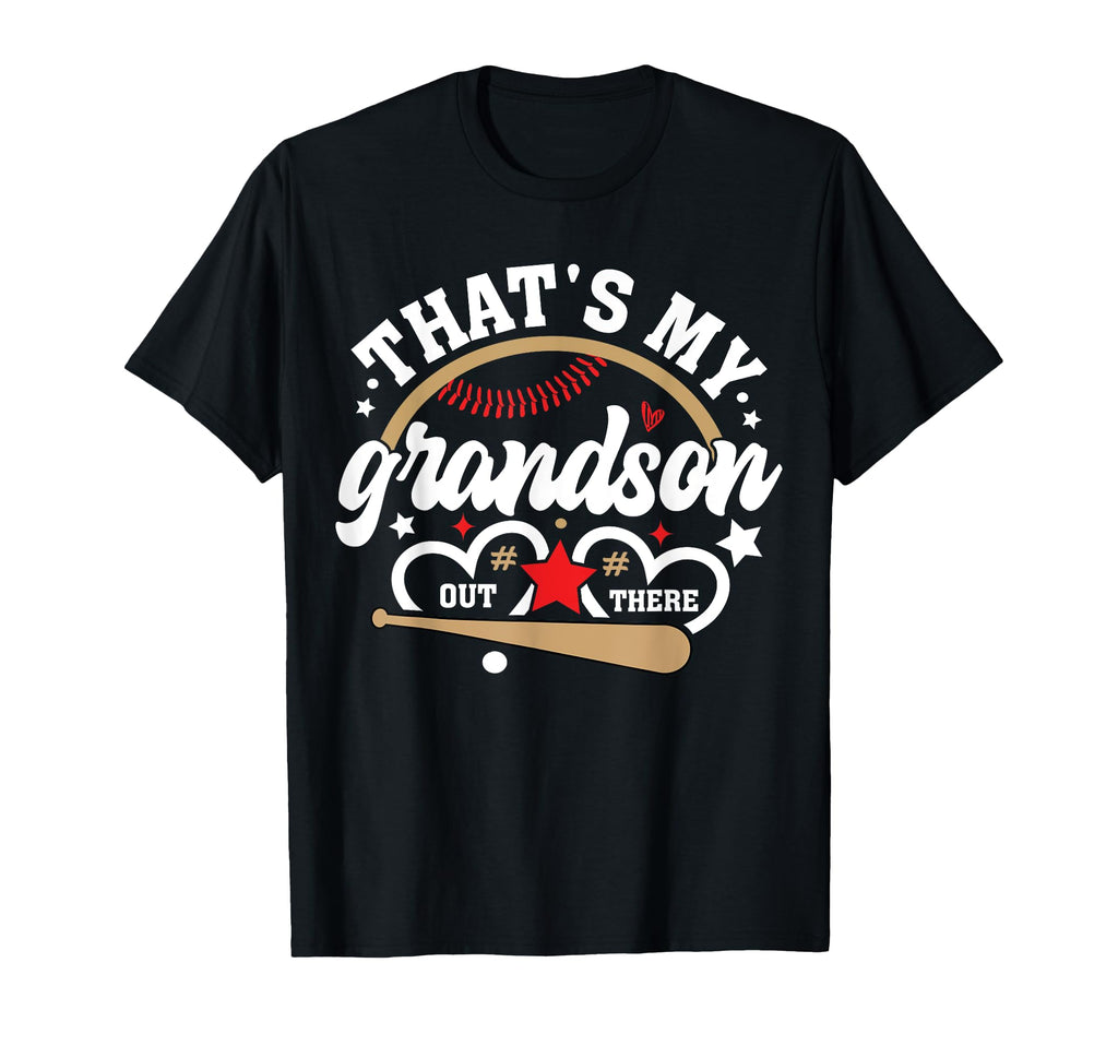 Thats My Grandson Out There Baseball T-Shirt - Minimalist Print for Adults - T-Shirt, Sweatshirt, Hoodie