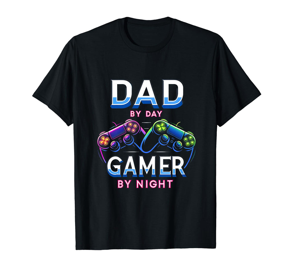 Dad Day Gamer Night Funny Fathers T-Shirt - Novelty Apparel Men Women - T-Shirt, Sweatshirt, Hoodie