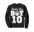 Thats My Baseball 10 Number Sweatshirt - Casual Everyday Wear for Adults - T-Shirt, Sweatshirt, Hoodie