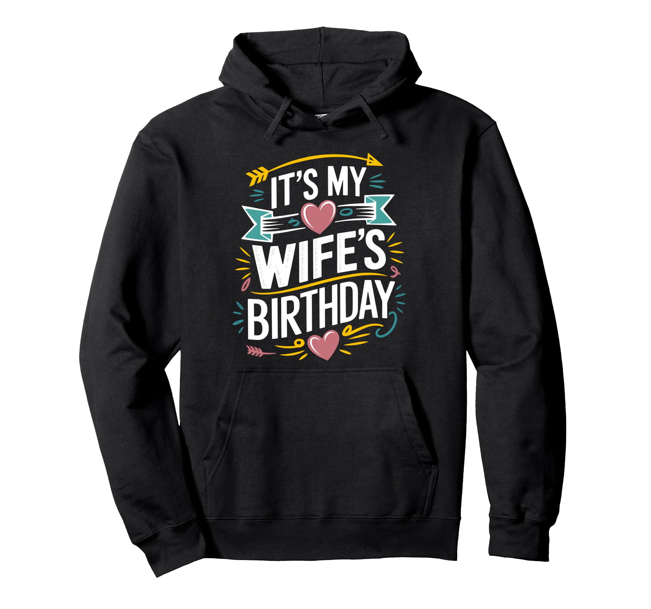 Its My Wifes Birthday Boho Nostalgia Hoodie - Unique Graphic Unisex - T-Shirt, Sweatshirt, Hoodie