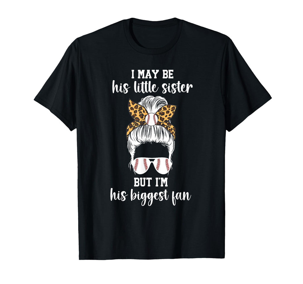 Little Sister Baseball Sister T-Shirt - Fun Novelty Design Men Women - T-Shirt, Sweatshirt, Hoodie