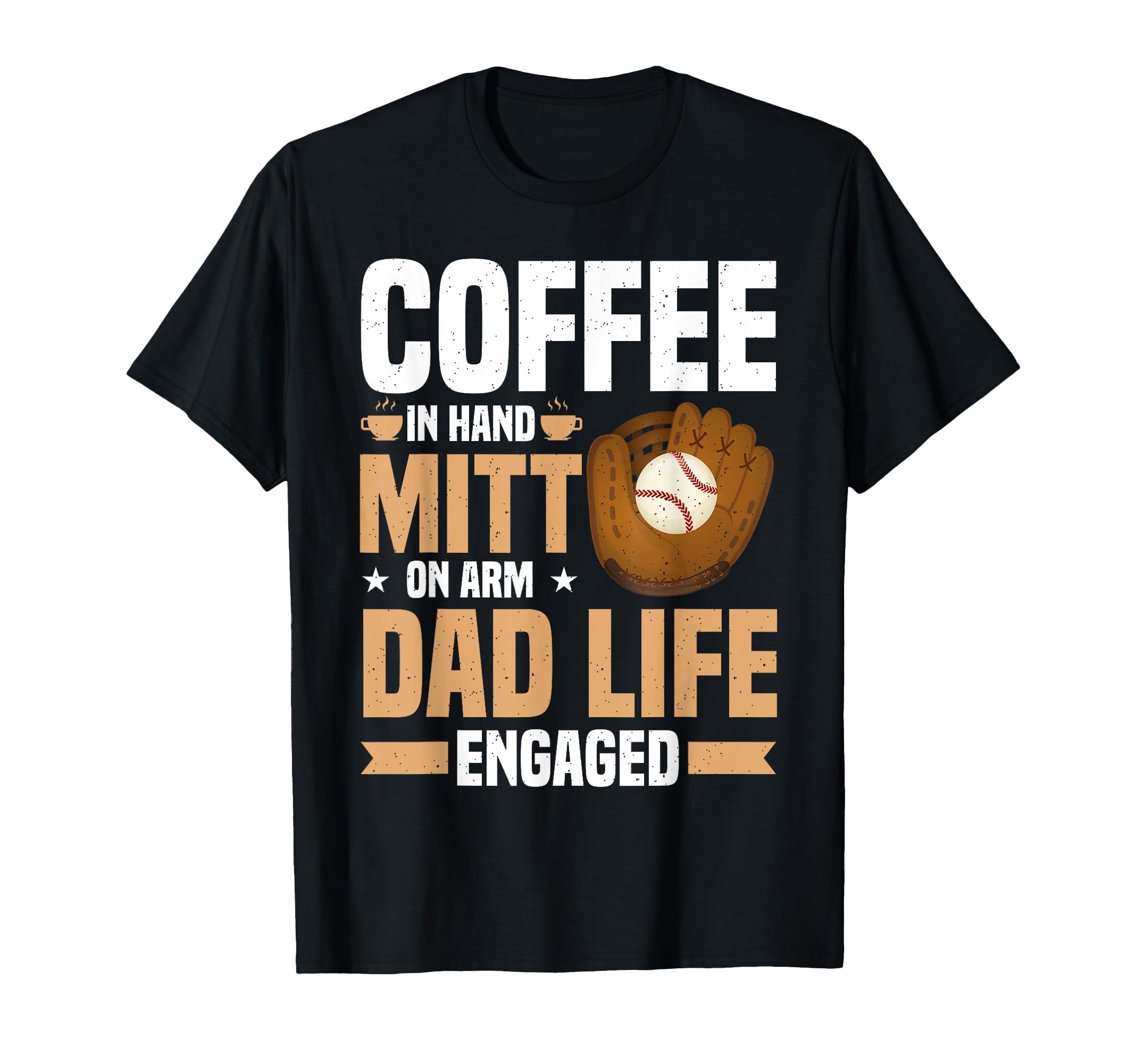 Baseball Dad Life Coffee Lover T-Shirt - Custom Art Print Men Women - T-Shirt, Sweatshirt, Hoodie