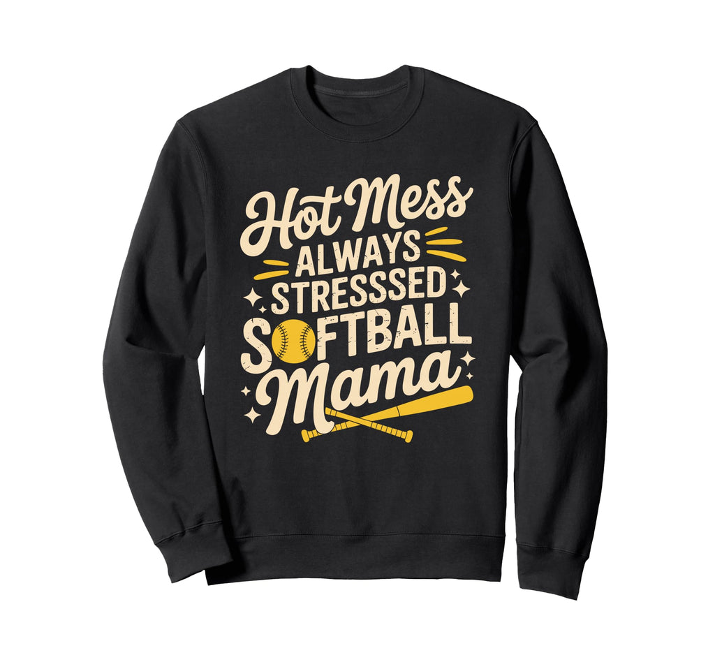 Always Stressed Softball Mama Sweatshirt - Minimalist Print for Adults - T-Shirt, Sweatshirt, Hoodie