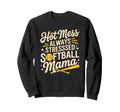 Always Stressed Softball Mama Sweatshirt - Minimalist Print for Adults - T-Shirt, Sweatshirt, Hoodie