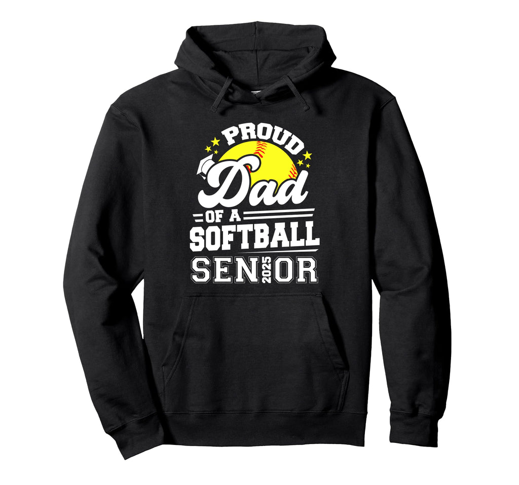 Proud Dad 2025 Senior Softball Hoodie - Minimalist Print Men Women - T-Shirt, Sweatshirt, Hoodie