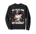 Funny Retirement Gnome Retired Sweatshirt - Streetwear Style Men Women - T-Shirt, Sweatshirt, Hoodie