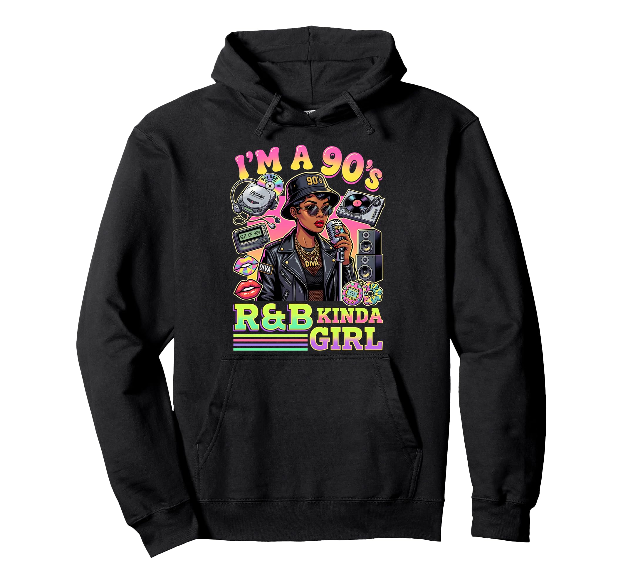 Im 90S Rnb Kinda Diva R And B Hoodie - Fun Novelty Design for Adults - T-Shirt, Sweatshirt, Hoodie