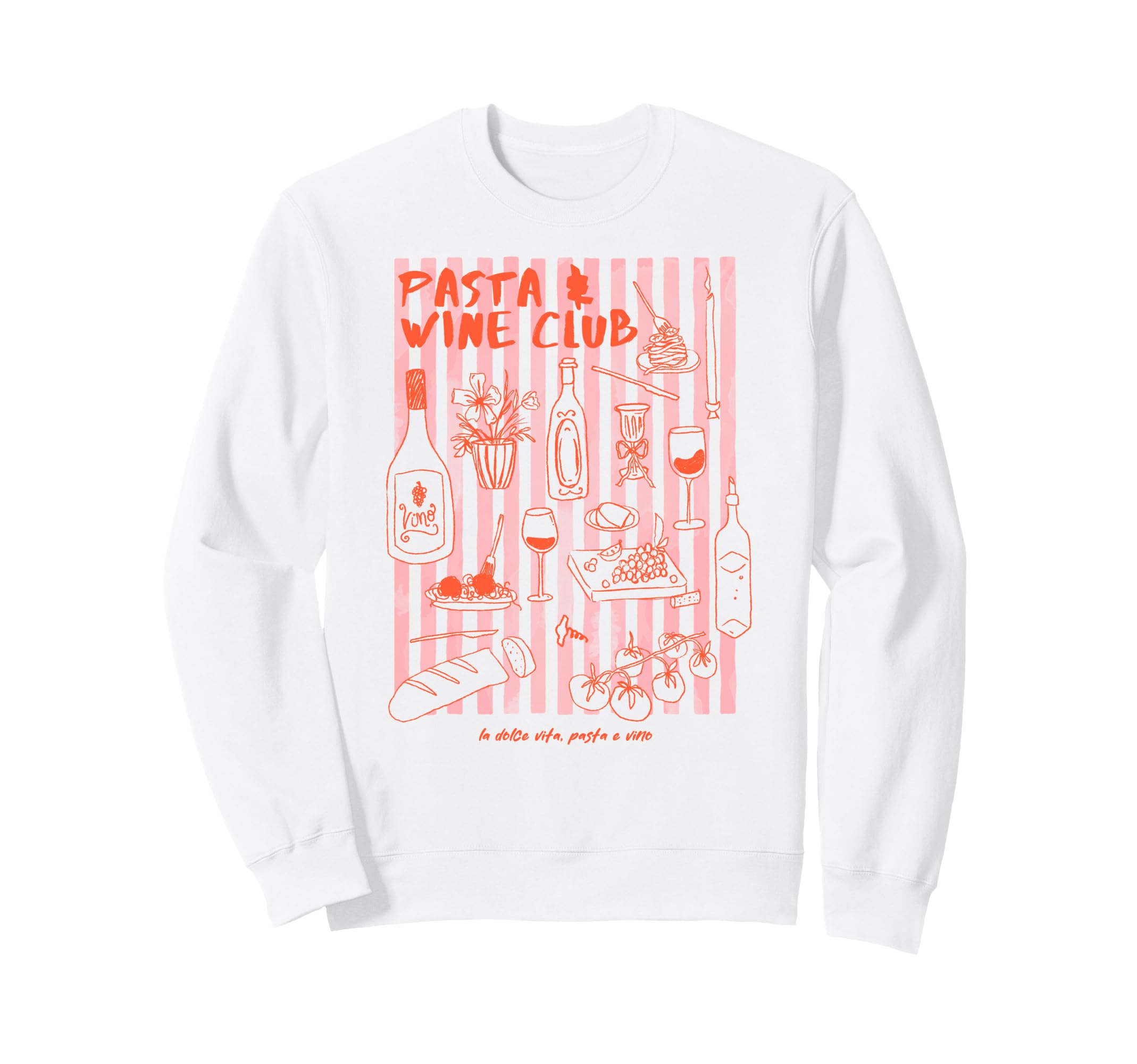 Pasta Wine Club Illustration Foodie Sweatshirt - Fun Novelty Design Unisex - T-Shirt, Sweatshirt, Hoodie