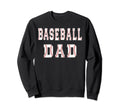 Baseball Player Dad Father Coach Sweatshirt - Aesthetic Graphic for Adults - T-Shirt, Sweatshirt, Hoodie