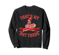 Thats My Son Baseball Player Family Sweatshirt - Trendy Graphic for Adults - T-Shirt, Sweatshirt, Hoodie