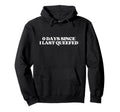 0 Days Since I Last Queefed Y2K Aesthetic Hoodie - Custom Art Print Unisex - T-Shirt, Sweatshirt, Hoodie