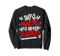 80S Made 90S Hip Hop Raised Old Hoodie - Minimalist Print for Adults - T-Shirt, Sweatshirt, Hoodie