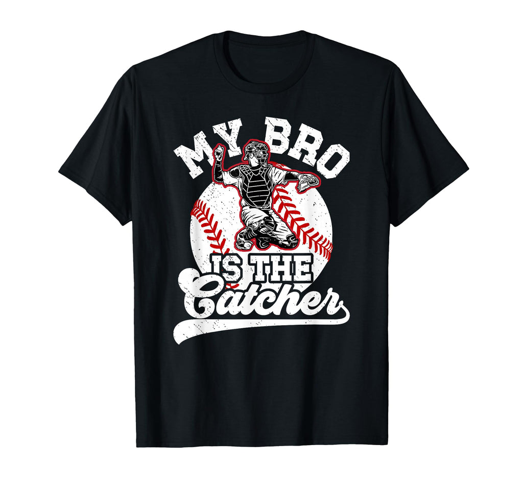 My Bro Is Baseball Catcher Brother T-Shirt - Custom Art Print for Adults - T-Shirt, Sweatshirt, Hoodie