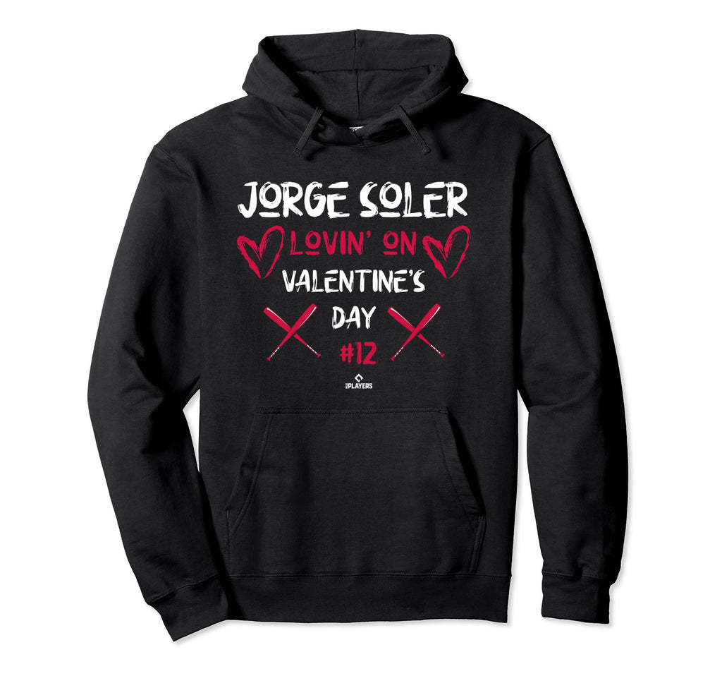 Jorge Soler Lovin Valentines Day Hoodie - Fun Novelty Design Men Women - T-Shirt, Sweatshirt, Hoodie